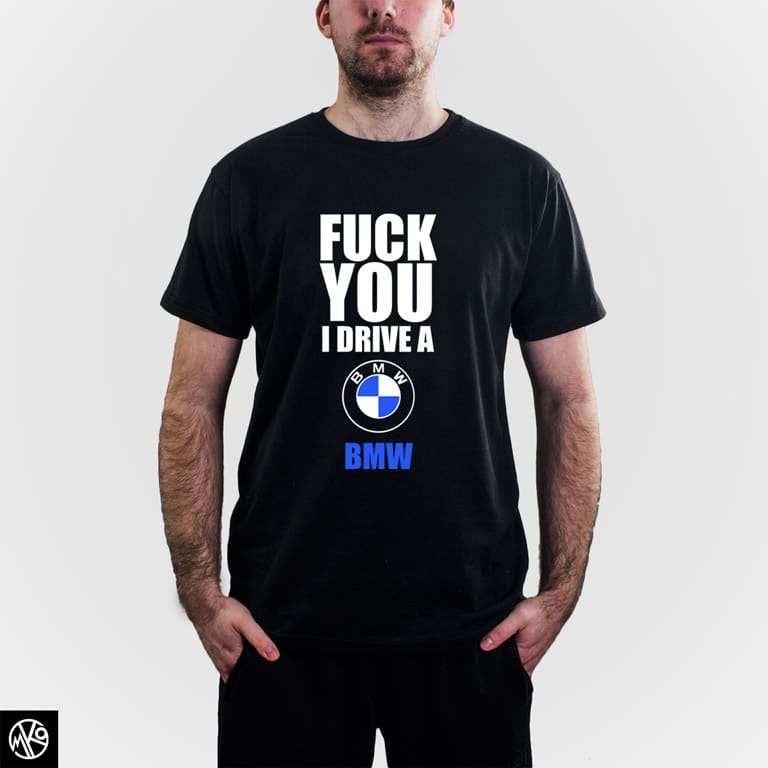 Fuck You BMW majica