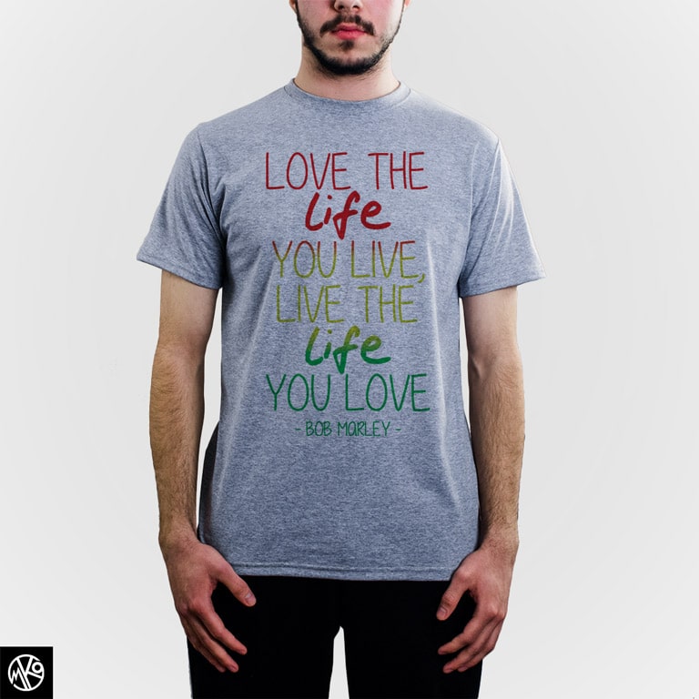 Iove Life You Live majica