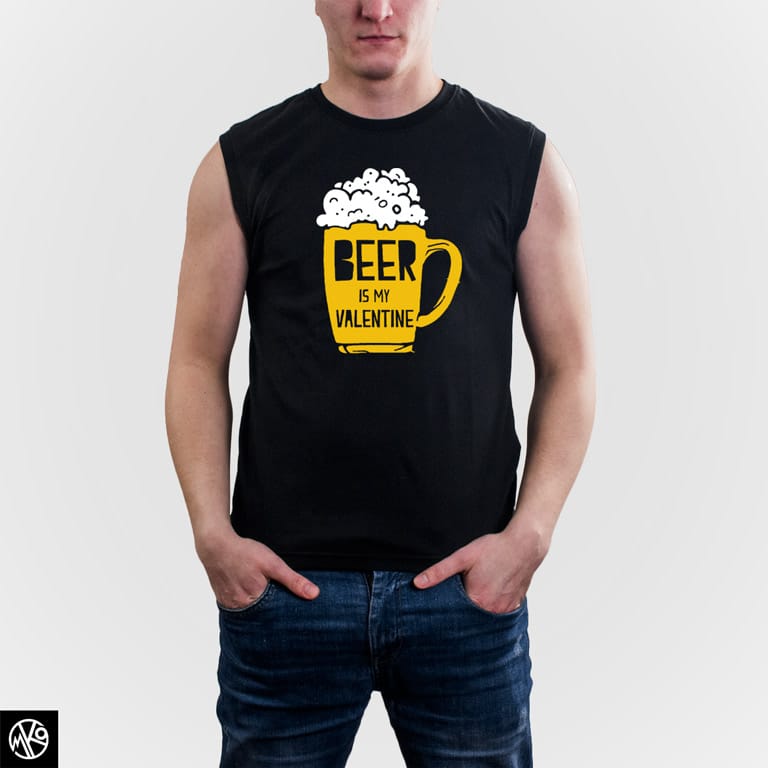 Beer Is My Valentine majica
