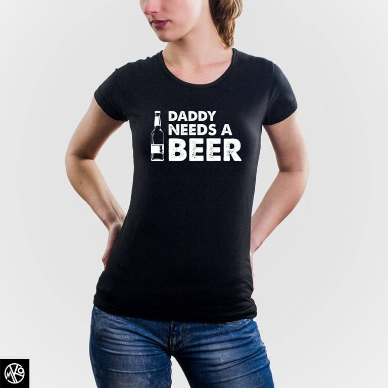 Daddy Needs A Beer majica