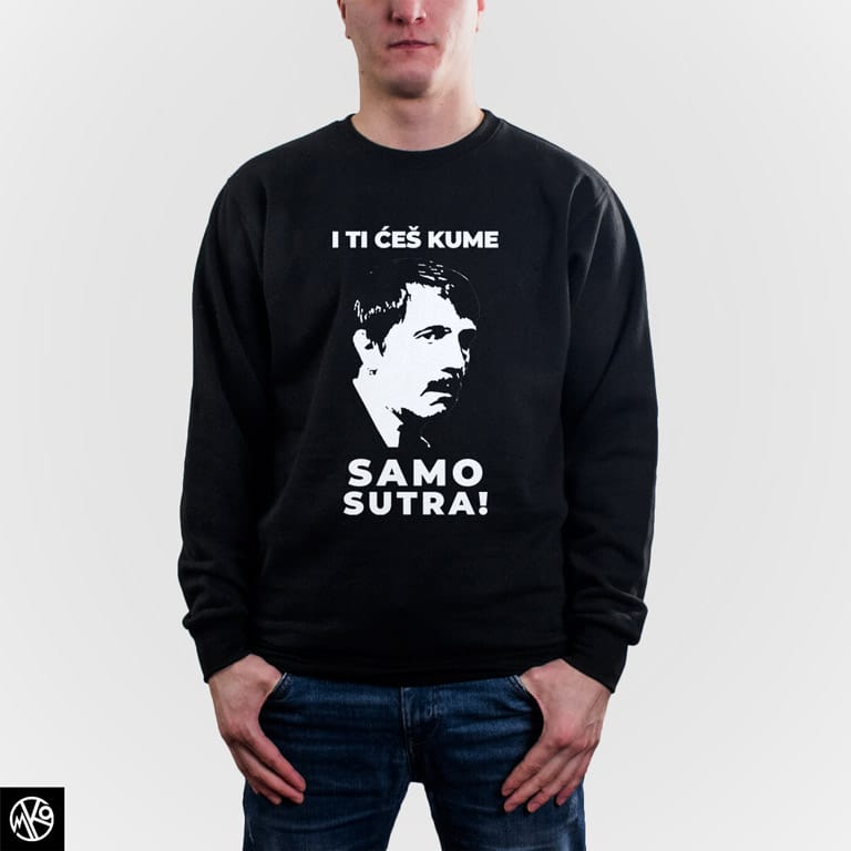 I ti ces kume samo sutra duks