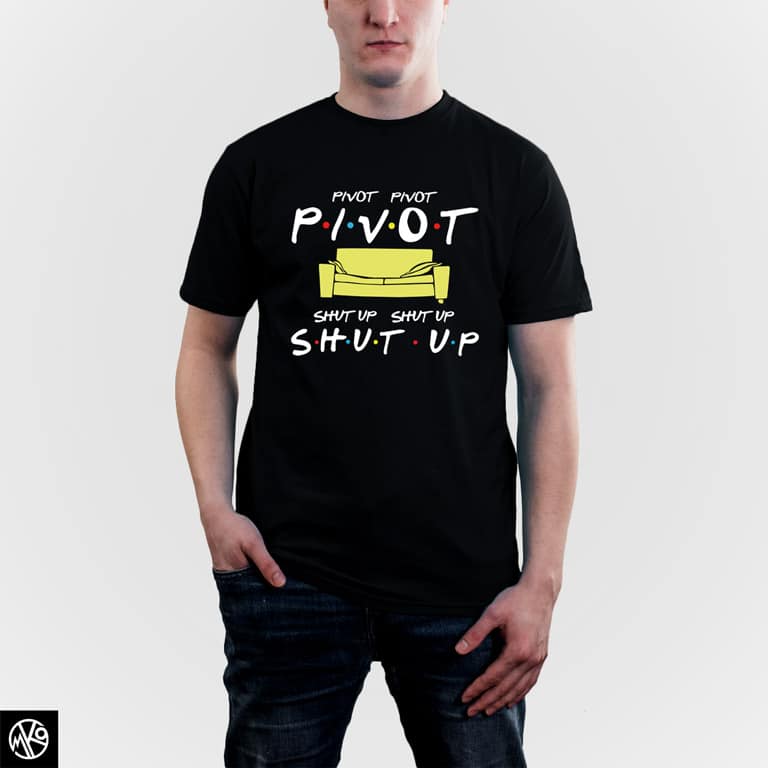 Pivot Shut Up majica